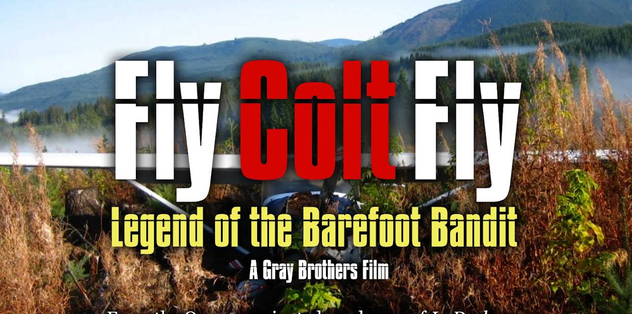 Fly Colt Fly: Legend Of The Barefoot Bandit (2014)