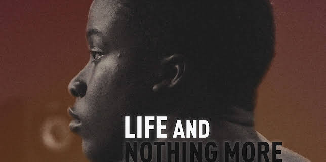 Life and Nothing More (2018)