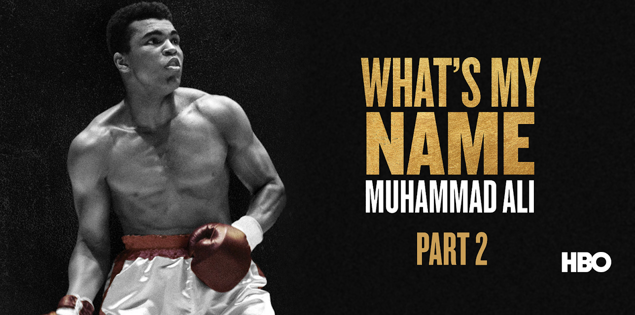 What's My Name | Muhammad Ali Part II (2019)