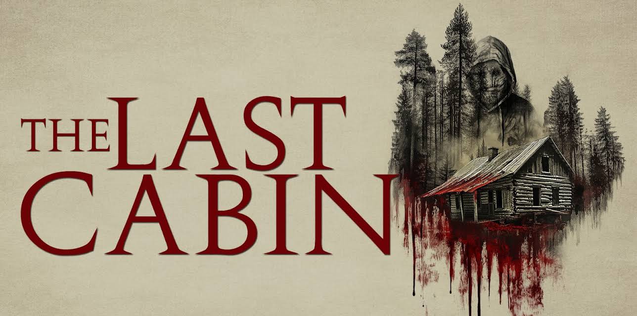The Last Cabin (2025)