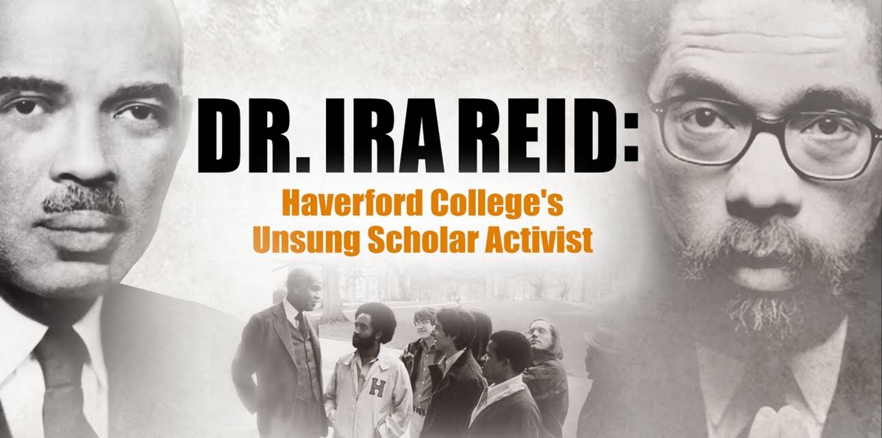 Dr. Ira Reid: Haverford College's Unsung Scholar Activist (2024)