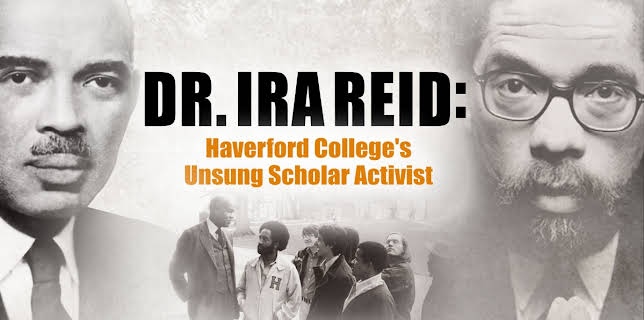 Dr. Ira Reid: Haverford College's Unsung Scholar Activist (2024)