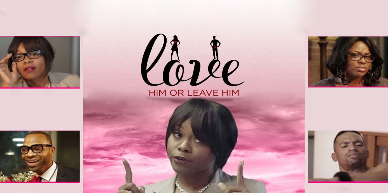 Love Him or Leave Him (2019)