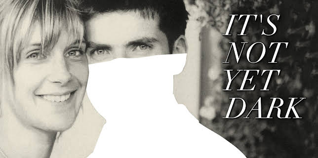 It's Not Yet Dark (2017)