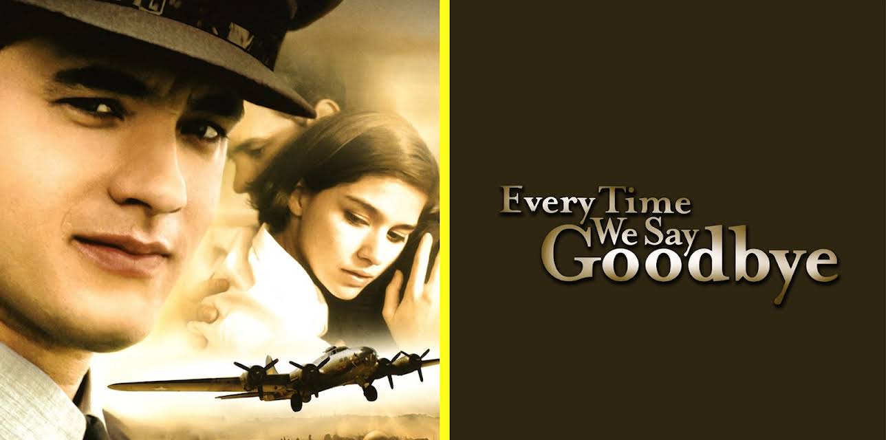 Every Time We Say Goodbye (1986)