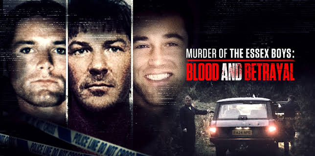 Murder of the Essex Boys: Blood and Betrayal (2023)