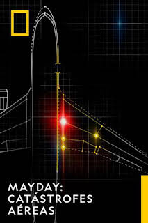 17:10: Mayday: Catástrofes aéreas: En pleno invierno | National Geographic | 12/18 2025