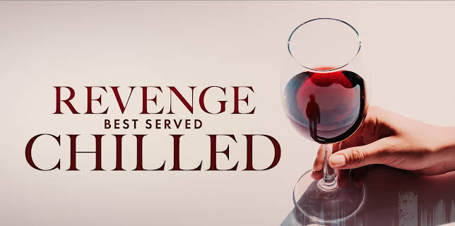 Revenge Best Served Chilled (2022)
