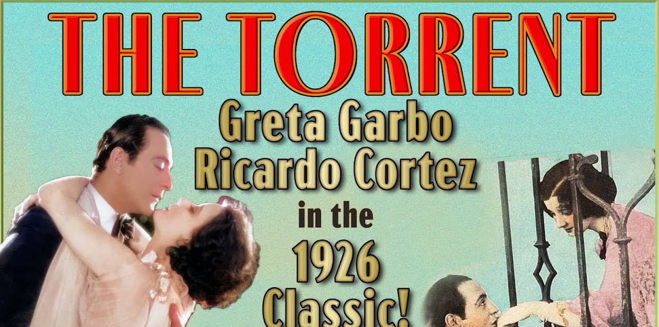 Torrent - Greta Garbo, Ricardo Cortez in the 1926 Classic! (1926)