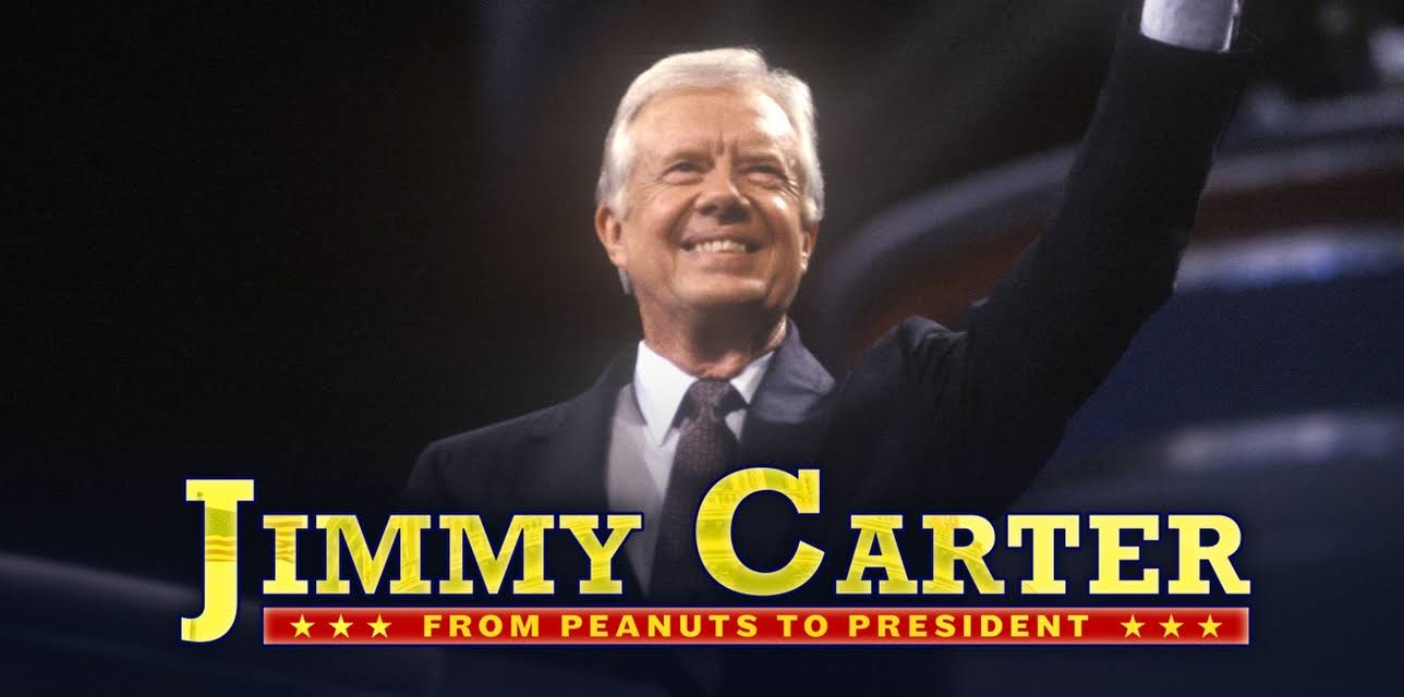 Jimmy Carter: From Peanuts to President (2024)