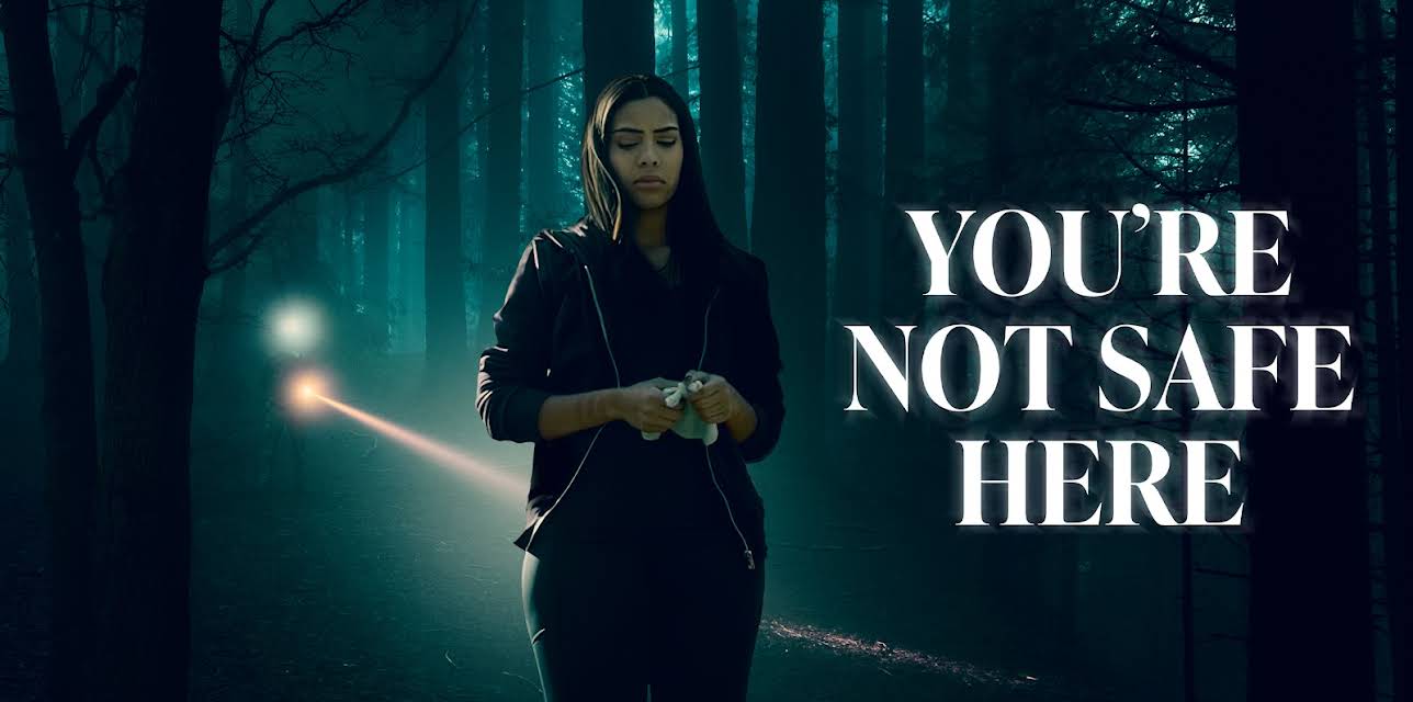 You're Not Safe Here (2021)