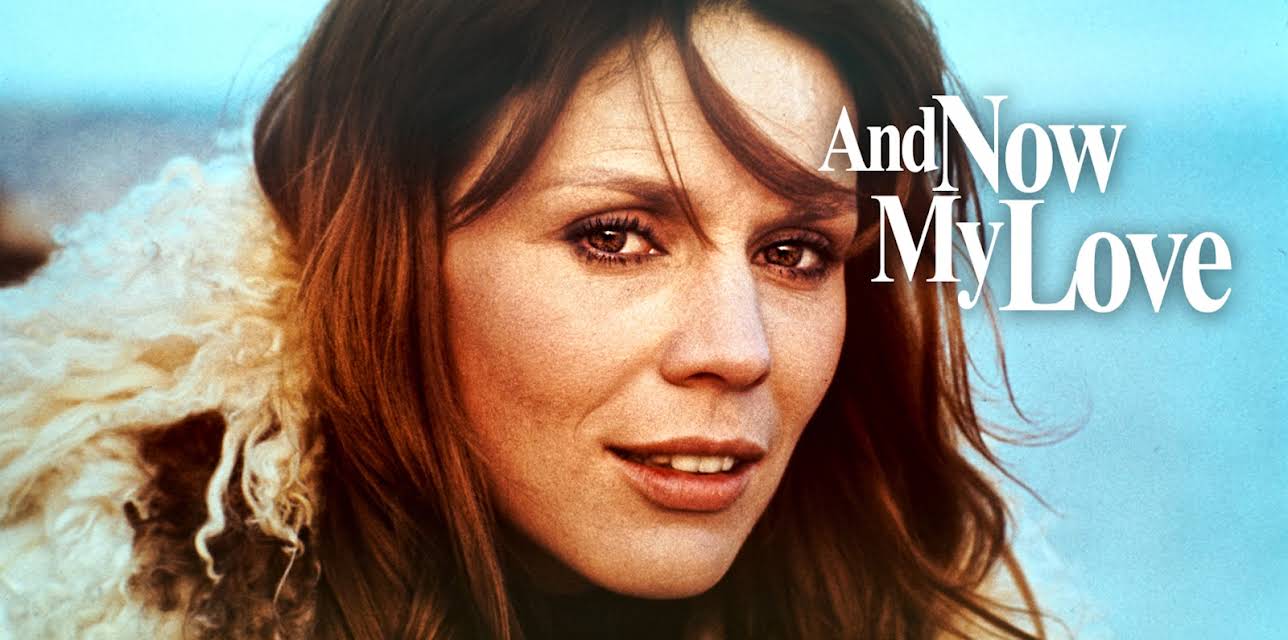 And Now My Love (1975)