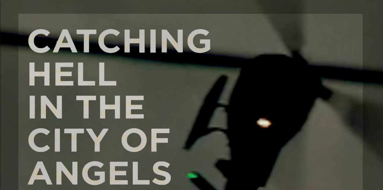 Catching Hell in the City of Angels (2017)