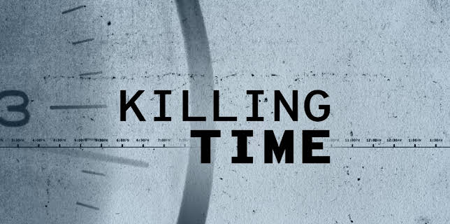 Killing Time