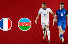 UEFA European Qualifiers season-2025: Eliminatoria: Francia vs Azerbaiyán