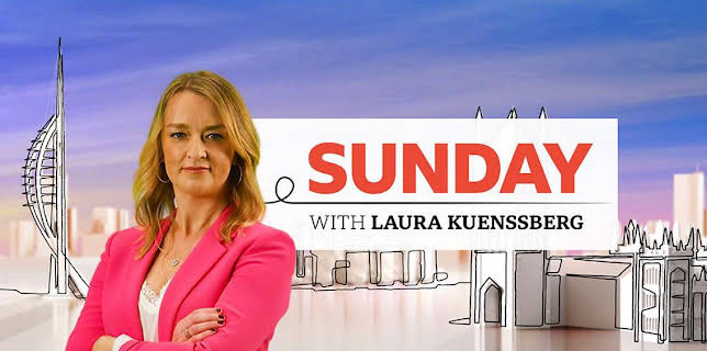 Sunday with Laura Kuenssberg