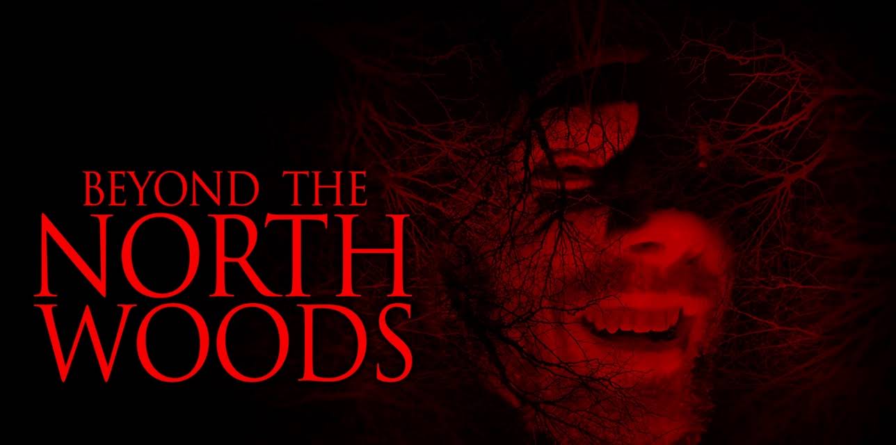 Beyond the North Woods (2022)