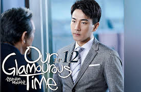 Our Glamorous Time: EP12