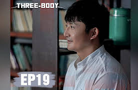 Three-Body: Three-Body EP19