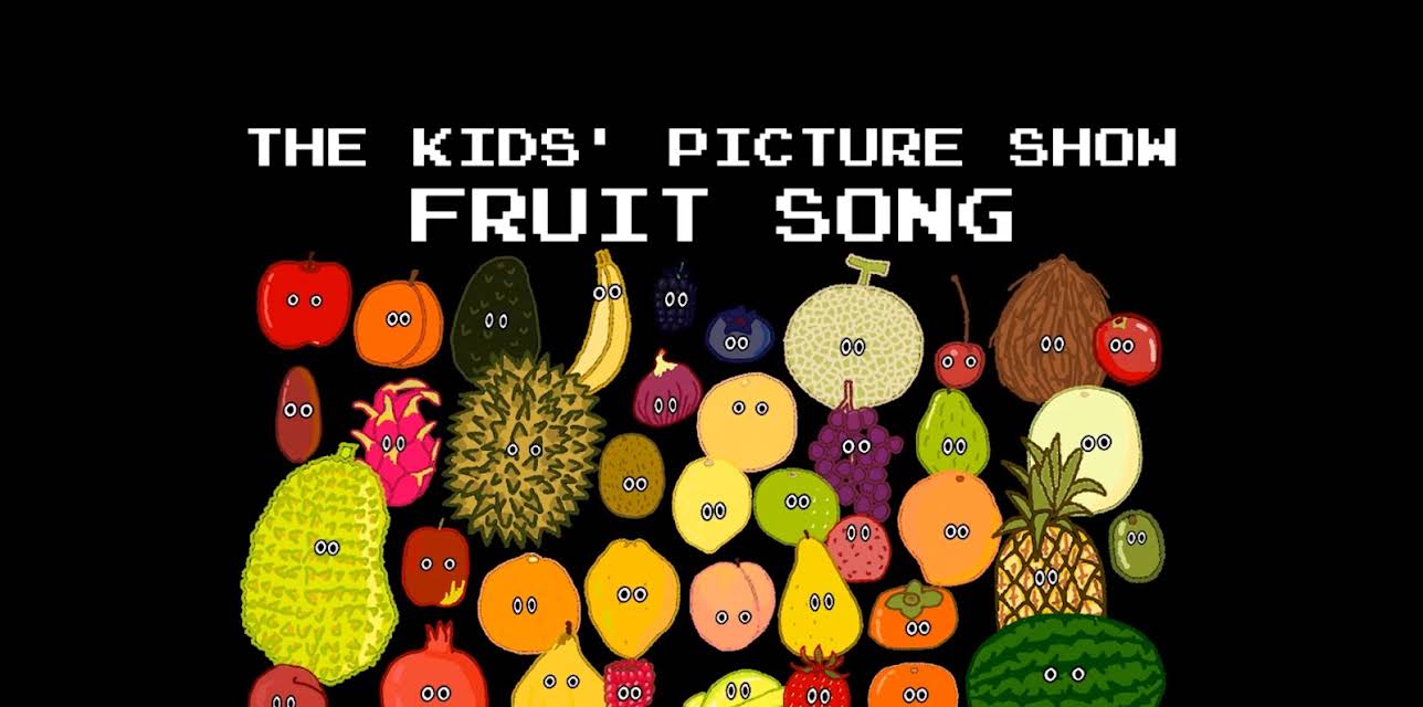 The Kids' Picture Show - Fruit Song