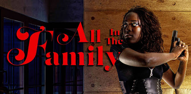 All In The Family (2022)