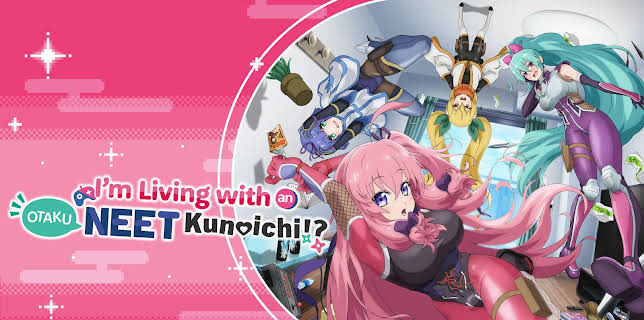 I'm Living With a Otaku NEET Kunoichi?!