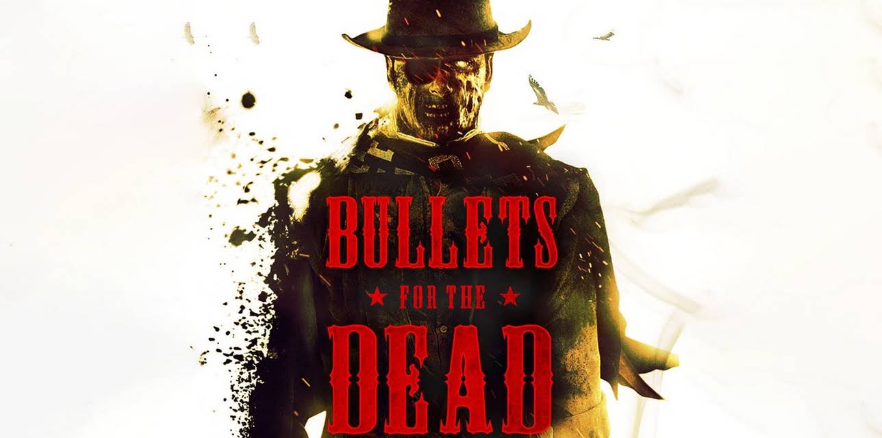 Bullets for the Dead (2018)