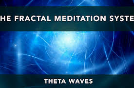 The Fractal Meditation System: Theta Waves