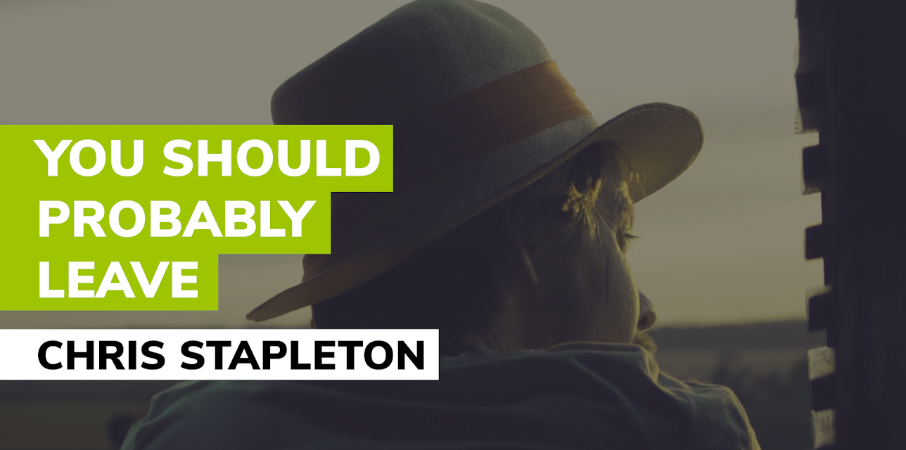 You Should Probably Leave in the Style of Chris Stapleton (2020)