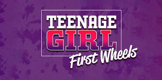 Teenage Girl: First Wheels (2023)