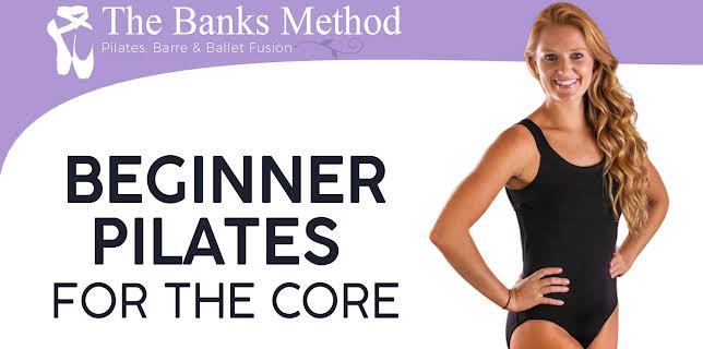 Beginner Pilates for the Core | The Banks Method