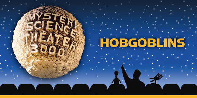 The MST3K Turkey Day Marathon 2024: Hobgoblins [Hosted by Mike Flanagan] (2024)