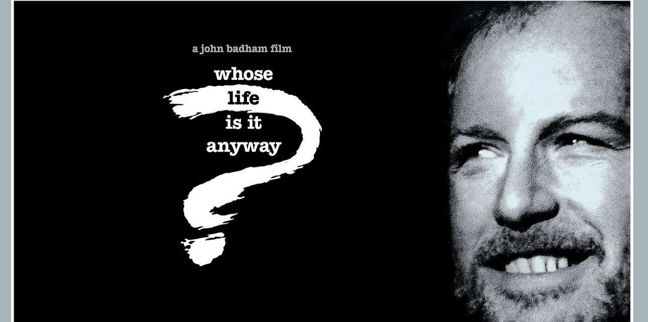 Whose Life Is It Anyway? (1981) (1982)