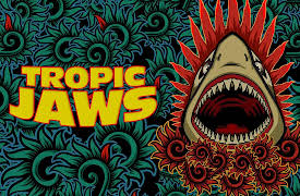 Tropic Jaws, Season 1: Tropic Jaws
