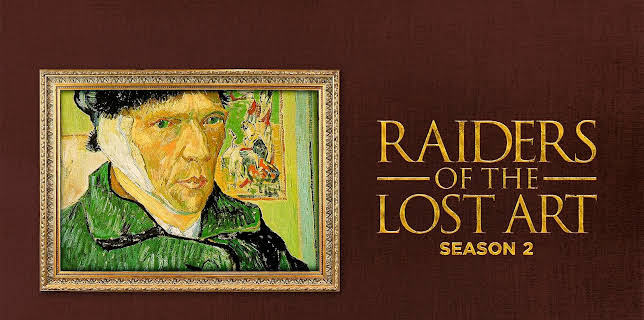 Raiders of the Lost Art Season 2
