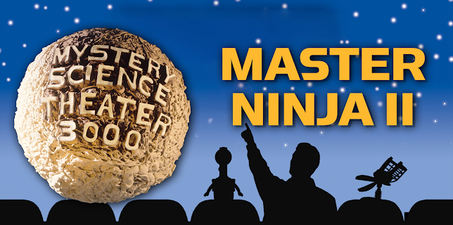 Mystery Science Theater 3000: Master Ninja II (1992)