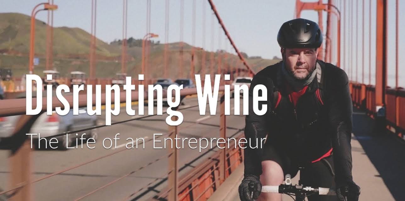 Disrupting Wine - The Life of an Entrepreneur (2020)