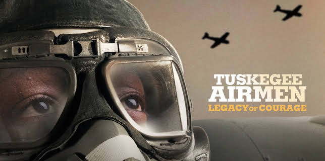 Tuskegee Airmen: Legacy of Courage
