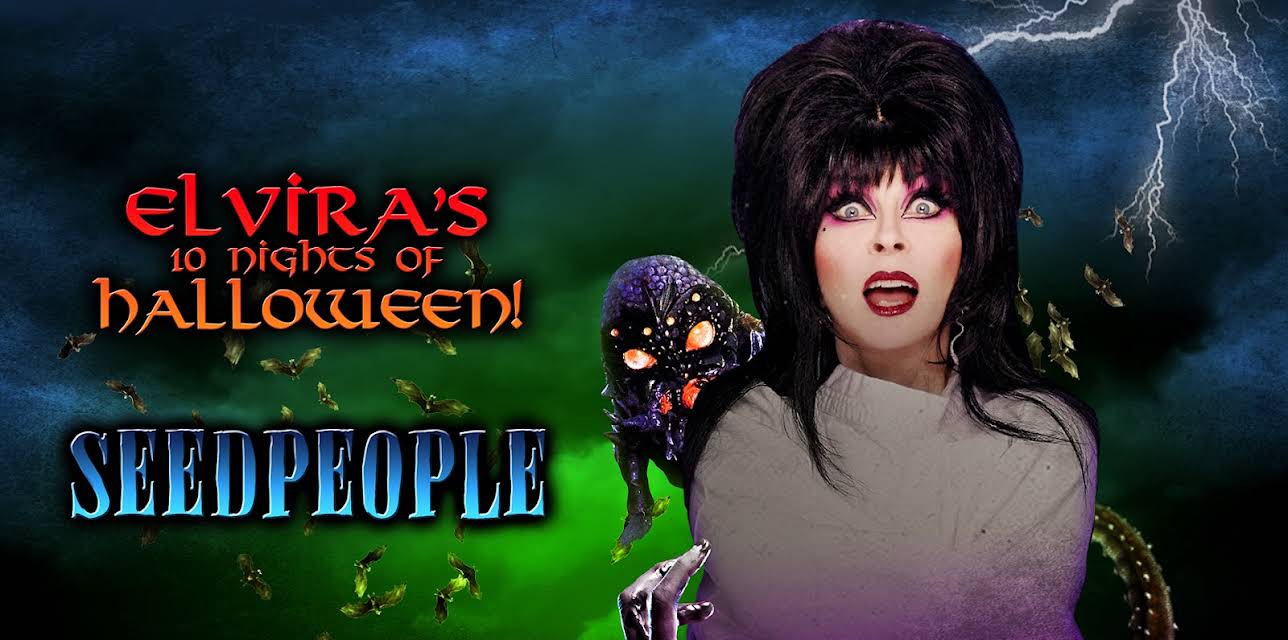 Elvira's 10 Nights of Halloween: Seedpeople - Plus Couch Confessional Bonus Feature (2014)