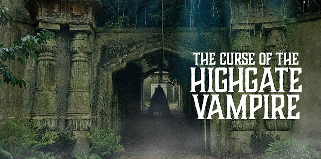The Curse of the Highgate Vampire