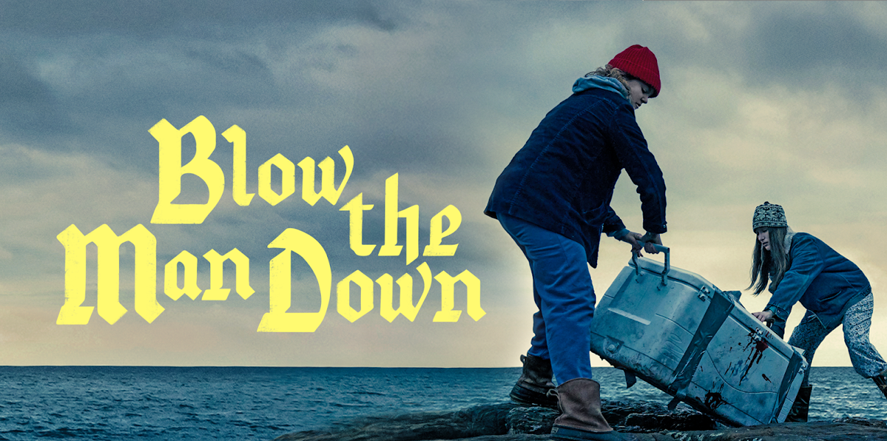 Blow The Man Down (2020)