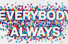 Everybody, Always: Love People Where You Are