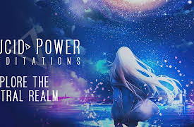 Lucid Power Meditations: Explore the Astral Realm