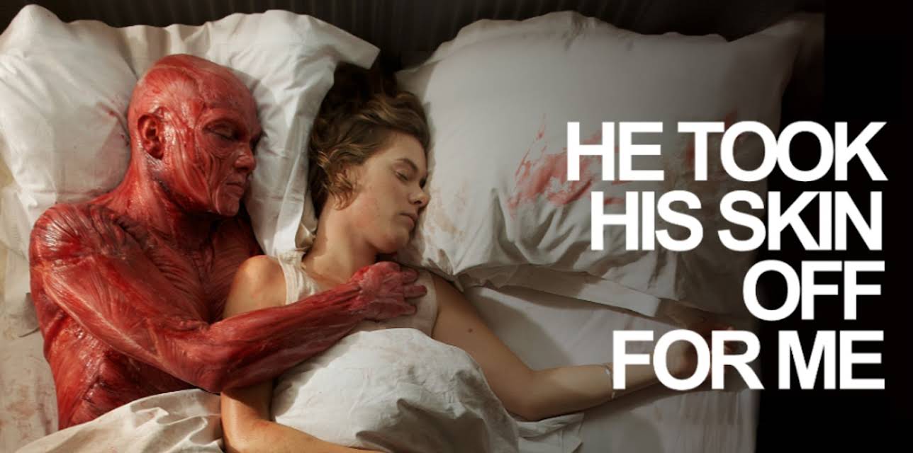 He Took His Skin Off For Me (2026)