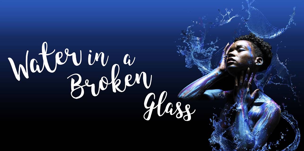 Water in a Broken Glass (2020)