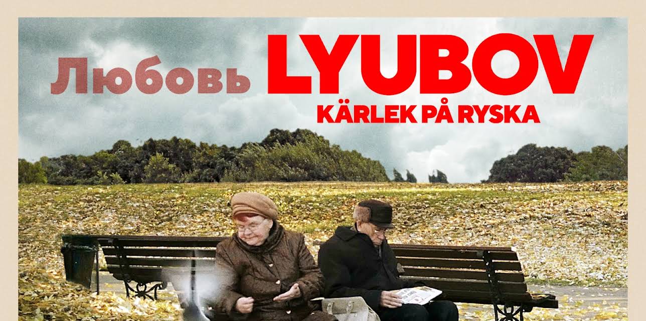 Lyubov - Love in Russian (2017)