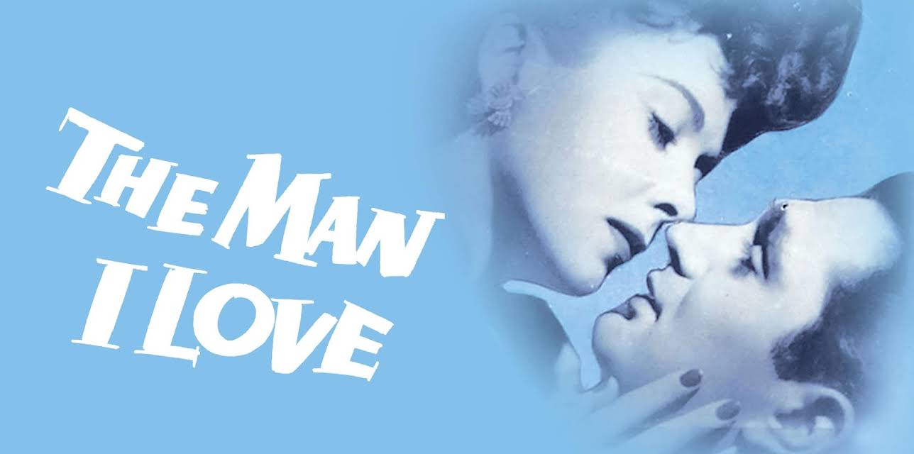 The Man I Love (1947)