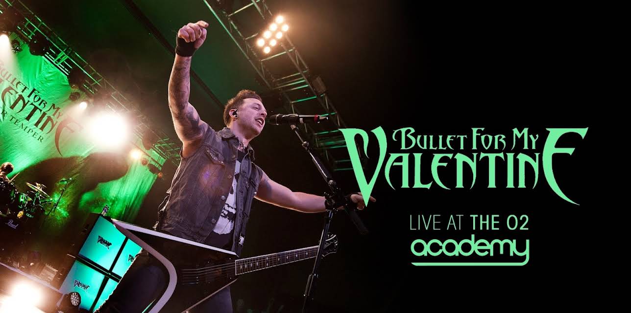 Bullet For My Valentine - Live at The O2 Academy (2013)
