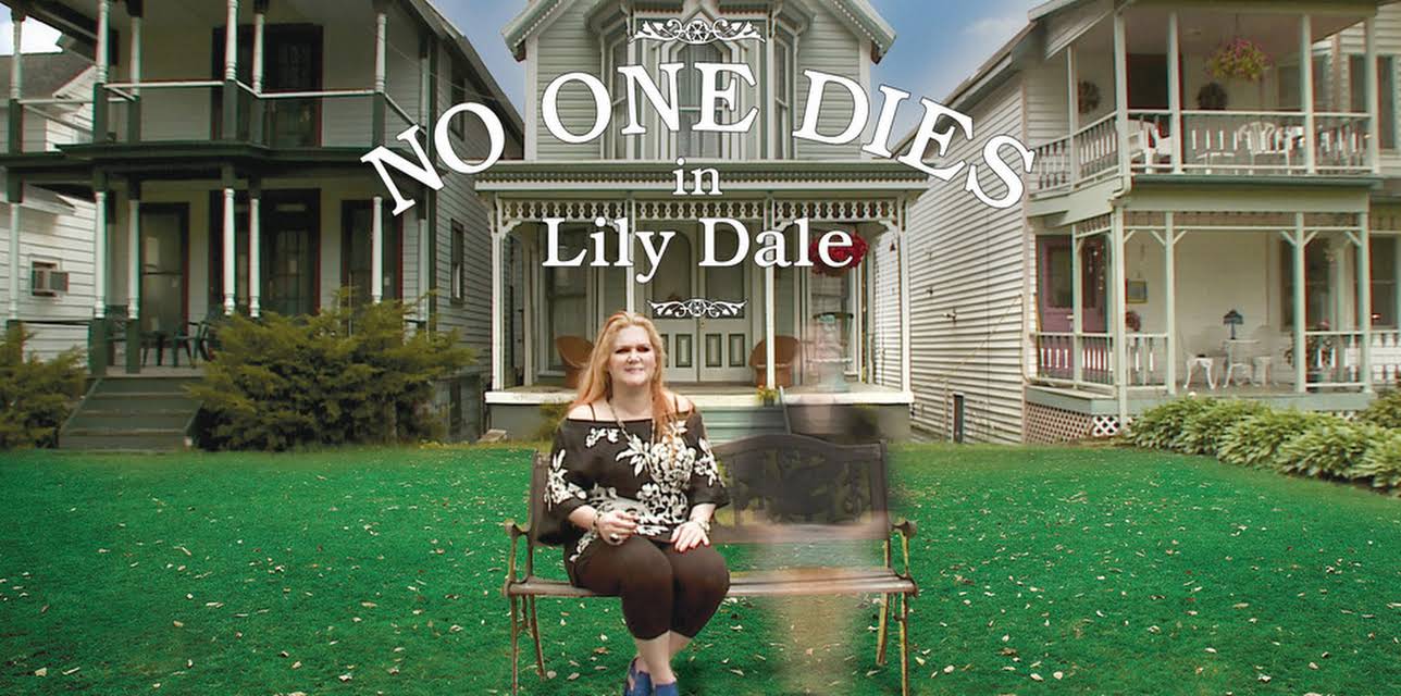 No One Dies in Lily Dale (2011)