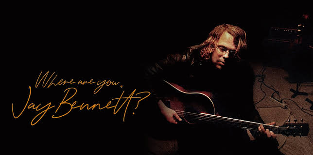 Where Are You, Jay Bennett? (2022)